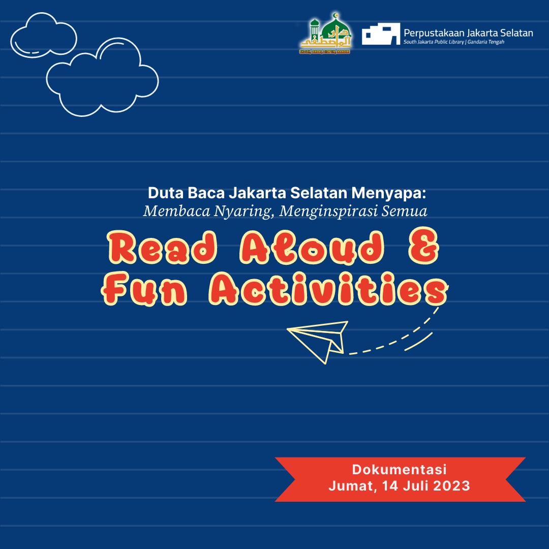 Duta Baca Jakarta Selatan Menyapa: Read Aloud & FUn Activites